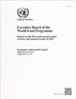 Image for Executive Board of the World Food Programme : report on the first and second regular sessions and annual session of 2016