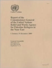 Image for Report of the Commissioner-General of the United Nations Relief and Works Agency for Palestine Refugees in the Near East : 1 January to 31 December 2009