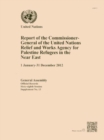 Image for Report of the Commissioner-General of the United Nations Relief and Works Agency for Palestine Refugees in the Near East