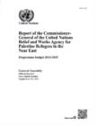 Image for Report of the Commissioner-General of the United Nations Relief and Works Agency for Palestine Refugees in the Near East : programme budget 2014-15