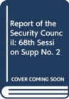 Image for Report of the Security Council : 1 August 2012 - 31 July 2013