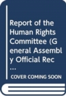 Image for Report of the Human Rights Committee : Vol. 2 (Part 1): 105th session; 106th session; 107th session