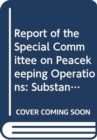 Image for Report of the Special Committee on Peacekeeping Operations and its working group : 2014 substantive session (New York, 24 February - 21 March 2014)