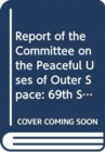 Image for Report of the Committee on the Peaceful Uses of Outer Space : fifty-seventh session (11-20 June 2014)