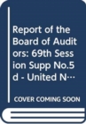 Image for Financial Report and Audited Financial Statements for the Year Ended 31 December 2013 and Report of the Board of Auditors for United Nations Institute for Training and Research