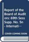 Image for Financial Report and Audited Financial Statements for the Biennium Ended 31 December 2013 and Report of the Board of Auditors