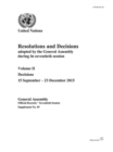 Image for Resolutions and decisions adopted by the General Assembly during its seventieth session : Vol. 2: Decisions 15 September - 23 December 2015