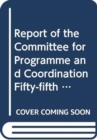 Image for Report of the Committee for Programme and Coordination : fifty-fifth session (1-26 June 2015)