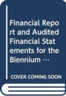 Image for Financial report and audited financial statements for the biennium ended 31 December 2013 and Report of the Board of Auditors  : international residual mechanism for criminal tribunals