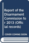Image for Report of the Disarmament Commission for 2013