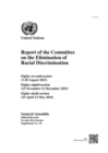 Image for Report of the Committee on the Elimination of Racial Discrimination : eighty-seventh (3-28 August 2015), eighty-eighth (23 November-11 December 2015) and eighty-ninth sessions (25 April-13 May 2016)