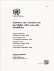 Image for Report of the Committee on the Rights of Persons with Disabilities : thirteenth (25 March-17 April 2015), fourteenth (17 August-4 September 2015), fifteenth (29 March-21 April 2016) and sixteenth sess