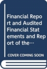 Image for Financial report and audited financial statements and report of the Board of Auditors