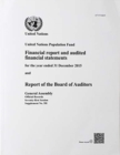 Image for United Nations Population Fund : financial report and audited financial statements for the year ended 31 December 2015 and report of the Board of Auditors
