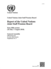 Image for Report of the United Nations Joint Staff Pension Board : sixty-fifth session (26 July - 3 August 2018)