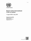 Image for Report of the International Court of Justice : 1 August 2018-31 July 2019