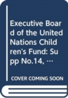 Image for Executive Board of the United Nations Children&#39;s Fund 2014