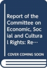 Image for Report on the fiftieth and fifty-first sessions of the Committee on Economic, Social and Cultural Rights (29 April - 17 May 2013, 4 - 29 November 2013)