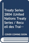 Image for Treaty Series 2804 (English/French Edition)
