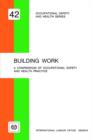 Image for Building Work : Compendium of Occupational Safety and Health Practice