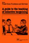 Image for A Guide to the Teaching of Collective Bargaining