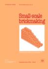 Image for Small-scale Brickmaking (Technology Series. Technical Memorandum No. 6)