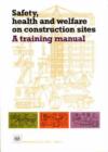 Image for Safety, Health and Welfare on Construction Sites