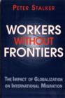 Image for Workers without frontiers  : the impact of globalisation on international migration