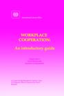 Image for Workplace Cooperation. An Introductory Guide