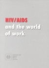 Image for HIV/AIDS and the World of Work : An Ilo Code of Practice