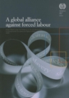 Image for A Global Alliance Against Forced Labor : Global Report Under the Follow-up to the ILO Declaration on Fundamental Principles and Rights at Work