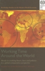 Image for Working time around the world : trends in working hours, laws and policies in a global comparative perspective