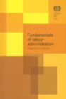 Image for The fundamentals of labour administration