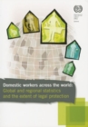 Image for Domestic workers across the world : global and regional statistics and the extent of legal protection