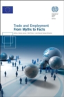 Image for Trade and employment : from myths to facts