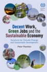 Image for Decent work, green jobs and the sustainable economy : solutions for climate change and sustainable development from the world of work