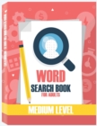 Image for Word Search Books for Adults - Medium Level : Word Search Puzzle Books for Adults, Large Print Word Search, Vocabulary Builder, Word Puzzles for Adults