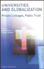 Image for Universities and Globalization : Private Linkages, Public Trust