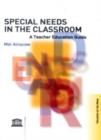 Image for Special Needs in the Classroom : A Teacher Education Guide