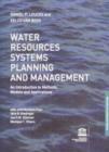 Image for Water Resources Systems Planning and Management, an Introduction to Methods, Models and Applications