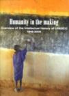 Image for Humanity in the Making, Overview of the Intellectual History of UNESCO 1945-2005
