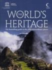 Image for The world&#39;s heritage : the bestselling guide to the most extraordinary places