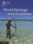 Image for World Heritage : Benefits Beyond Borders