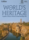 Image for World&#39;s Heritage - A Guide to All 981 UNESCO World Heritage Sites