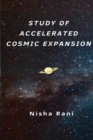Image for Study of Accelerated Cosmic Expansion