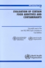 Image for Evaluation of certain food additives and contaminants : sixty-eighth report of the Joint FAO/WHO Expert Committee on Food Additives