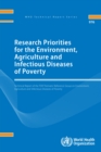 Image for Research priorities for the environment, agriculture and infectious diseases of poverty : technical report of the TDR Thematic Reference Group on Environment, Agriculture and Infectious Diseases of Po
