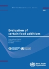 Image for Evaluation of Certain Food Additives : Seventy-ninth Report of the Joint FAO/WHO Expert Committee on Food Additives