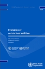 Image for Evaluation of Certain Food Additives : Eighty-sixth report of the Joint FAO/WHO Expert Committee on Food Additives