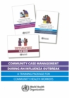 Image for Community Case Management During an Influenza Outbreak : A Training Package for Community Health Workers (Trainer&#39;s Guide - Participant&#39;s Handout - Flipbook)